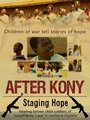 Смотреть «After Kony: Staging Hope» онлайн фильм в хорошем качестве