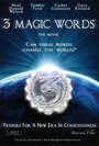 3 Magic Words (2010) кадры фильма смотреть онлайн в хорошем качестве