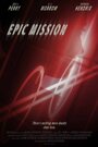 Epic Mission (2010) скачать бесплатно в хорошем качестве без регистрации и смс 1080p