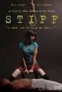 Stiff (2010) кадры фильма смотреть онлайн в хорошем качестве