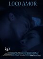 Loco Amor (2012) трейлер фильма в хорошем качестве 1080p