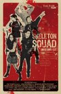 Skeleton Squad (2007) трейлер фильма в хорошем качестве 1080p