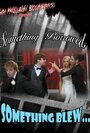 Something Borrowed, Something Blew... (2007) трейлер фильма в хорошем качестве 1080p