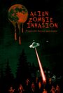 Alien Zombie Invasion (2011) скачать бесплатно в хорошем качестве без регистрации и смс 1080p