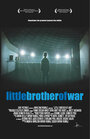 Смотреть «Little Brother of War» онлайн фильм в хорошем качестве