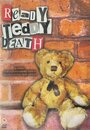 Ready, Teddy, Death