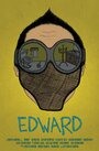 Edward (2014) скачать бесплатно в хорошем качестве без регистрации и смс 1080p