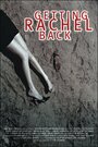 Getting Rachel Back (2003) трейлер фильма в хорошем качестве 1080p