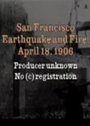 Смотреть «Землетрясение и пожар в Сан-Франциско: 18 апреля, 1906 года» онлайн фильм в хорошем качестве