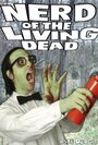 Nerd of the Living Dead (2011) трейлер фильма в хорошем качестве 1080p