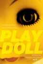 Смотреть «Play Doll» онлайн фильм в хорошем качестве