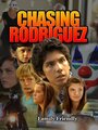 Смотреть «Chasing Rodriguez» онлайн фильм в хорошем качестве