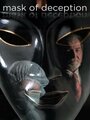 Mask of Deception (2007) трейлер фильма в хорошем качестве 1080p