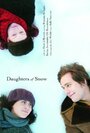 Смотреть «Daughters of Snow» онлайн фильм в хорошем качестве