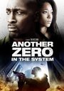 Zero in the System (2013) трейлер фильма в хорошем качестве 1080p