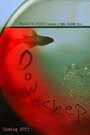 Смотреть «Down to Sleep» онлайн фильм в хорошем качестве