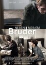 Смотреть «Neben meinem Bruder» онлайн фильм в хорошем качестве