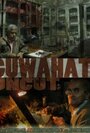 Guwahati Uncut (2009) трейлер фильма в хорошем качестве 1080p