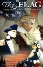 The Flag: A Story Inspired by the Tradition of Betsy Ross (1927) трейлер фильма в хорошем качестве 1080p