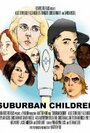 Suburban Children (2010) трейлер фильма в хорошем качестве 1080p