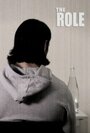 The Role (2010) трейлер фильма в хорошем качестве 1080p