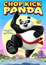 Смотреть «Chop Kick Panda» онлайн фильм в хорошем качестве