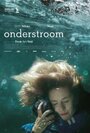 Onderstroom (2011) трейлер фильма в хорошем качестве 1080p