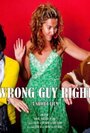 Wrong Guy Right (2010) кадры фильма смотреть онлайн в хорошем качестве