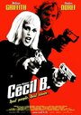 Безумный Сесил Б. (2000) трейлер фильма в хорошем качестве 1080p