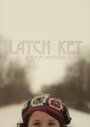 Смотреть «Latch Key» онлайн фильм в хорошем качестве