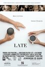 Late (2012) трейлер фильма в хорошем качестве 1080p