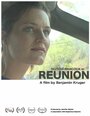 Смотреть «Reunion» онлайн фильм в хорошем качестве