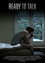 Ready to Talk (2011) кадры фильма смотреть онлайн в хорошем качестве