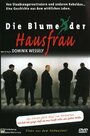 Die Blume der Hausfrau (1999) скачать бесплатно в хорошем качестве без регистрации и смс 1080p