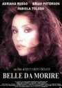 Смотреть «Belle da morire» онлайн фильм в хорошем качестве