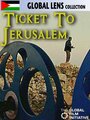 Смотреть «Ticket to Jerusalem» онлайн фильм в хорошем качестве