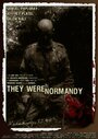 They were in Normandy (2010) кадры фильма смотреть онлайн в хорошем качестве