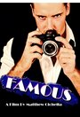 Famous (2011) кадры фильма смотреть онлайн в хорошем качестве