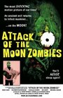 Attack of the Moon Zombies (2011) трейлер фильма в хорошем качестве 1080p