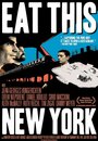 Eat This New York (2004) скачать бесплатно в хорошем качестве без регистрации и смс 1080p