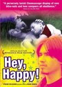 Смотреть «Hey, Happy!» онлайн фильм в хорошем качестве