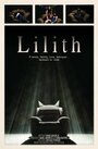 Смотреть «Lilith» онлайн фильм в хорошем качестве