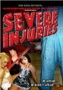 Severe Injuries (2003) кадры фильма смотреть онлайн в хорошем качестве