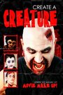 Create a Creature (2011) трейлер фильма в хорошем качестве 1080p