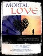 Mortal Love (2011) трейлер фильма в хорошем качестве 1080p