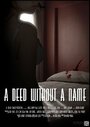 Смотреть «A Deed Without a Name» онлайн фильм в хорошем качестве