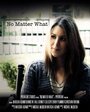 No Matter What (2012) трейлер фильма в хорошем качестве 1080p