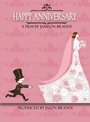 Happy Anniversary (2011) скачать бесплатно в хорошем качестве без регистрации и смс 1080p