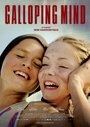 Galloping Mind (2015) трейлер фильма в хорошем качестве 1080p