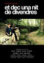 Et dec una nit de divendres (2013) трейлер фильма в хорошем качестве 1080p